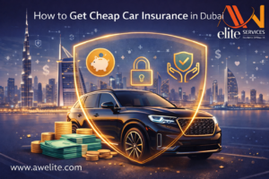 How to Get Cheap Car Insurance in Dubai – Smart Savings with AW Elite